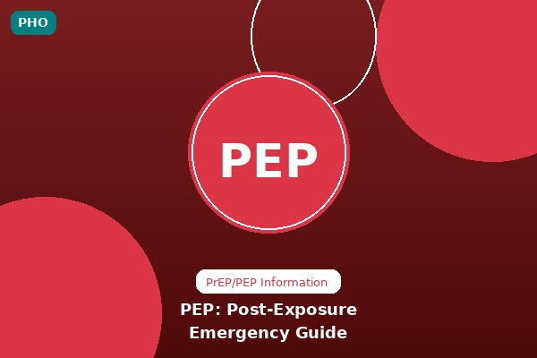 PEP: Post-Exposure Prophylaxis Emergency Guide